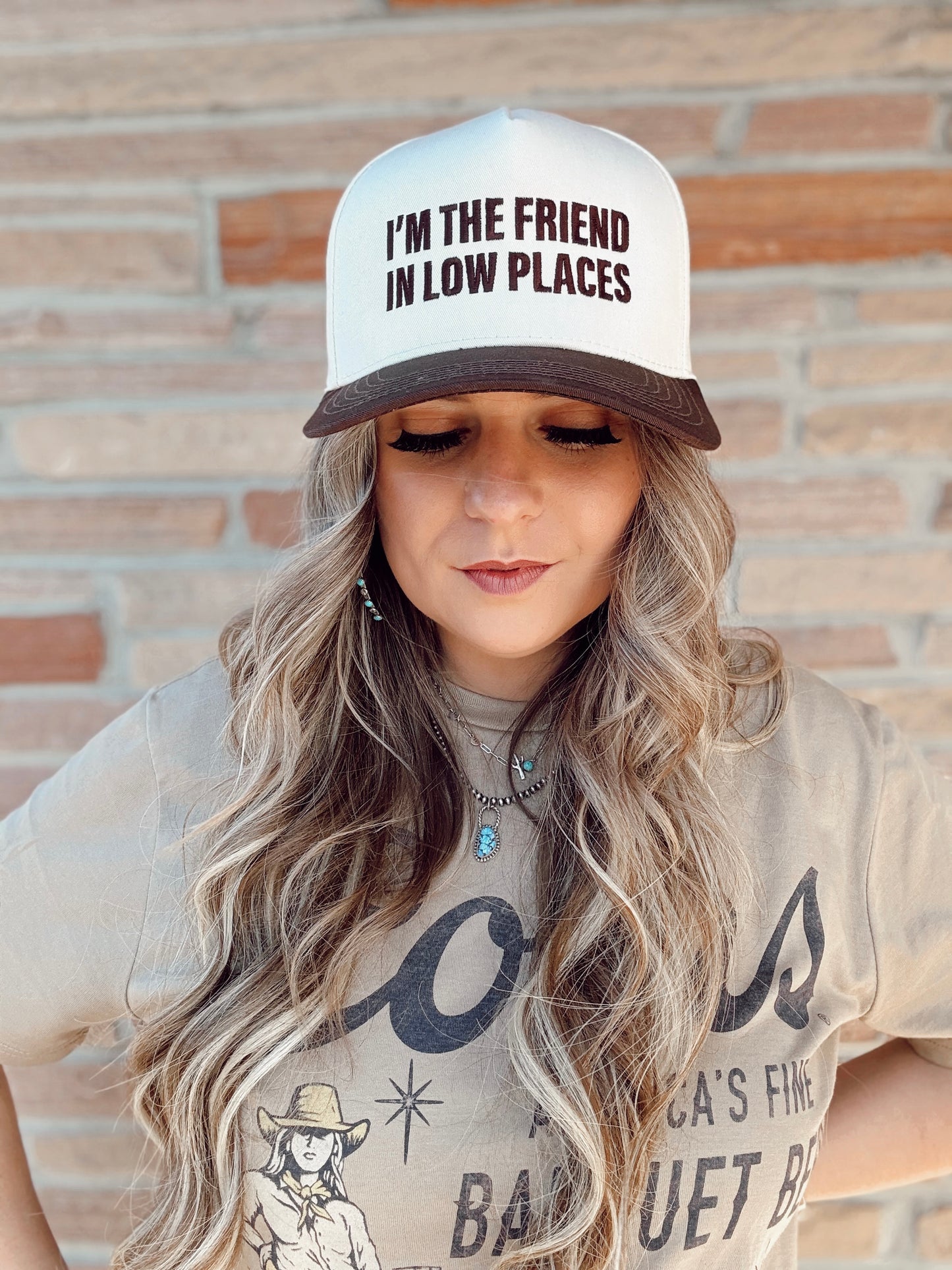 I'm The Friend In Low Places Hat